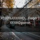 FUQER100%XXXXHD，Fuqer100%XXXXHDporen